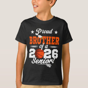 Proud Brother 2026 Senior Basketball Design T-Shirt