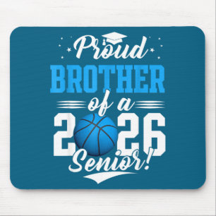 Proud Brother 2026 Senior Basketball Graphic Art Mouse Pad