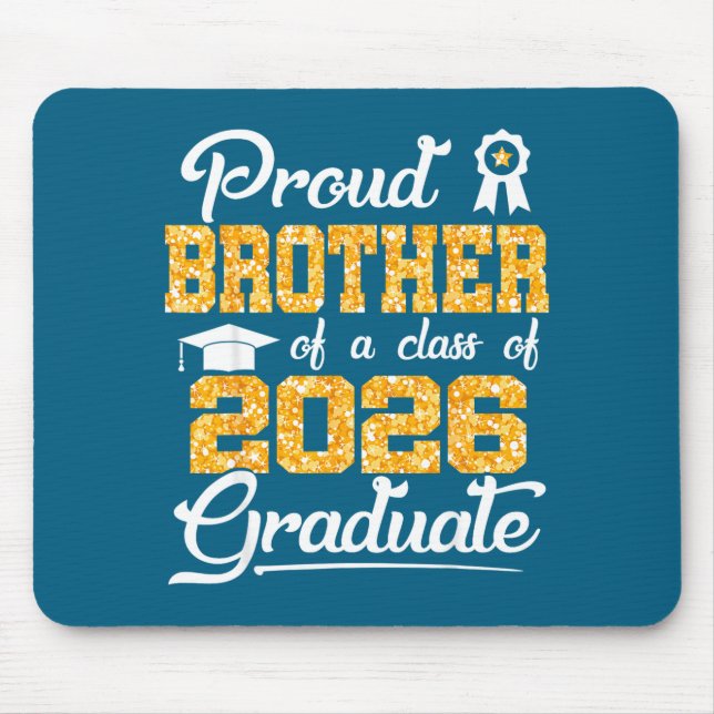 Proud Brother Class 2026 Senior Artwork Mouse Pad (Front)