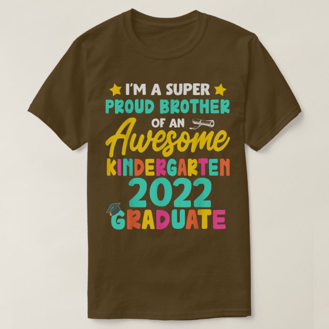 Proud Brother Class Of 2022 Kindergarten Graduatio T-Shirt (Design Front)