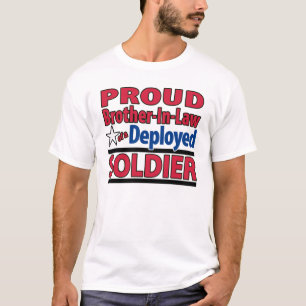 Proud Brother-In-Law of a Deployed Soldier Shirt