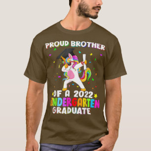 Proud Brother Of A 2022 Kindergarten Graduate Unic T-Shirt