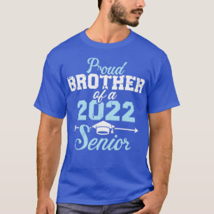 Proud brother of a 2022 senior graduation class T-Shirt