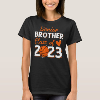 Proud Brother Of A 2023 Senior Basketball Graduati T-Shirt