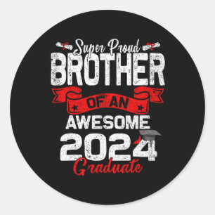 Proud Brother Of A 2024 Graduate 24 Graduation  Classic Round Sticker