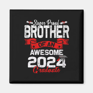 Proud Brother Of A 2024 Graduate 24 Graduation  Magnet