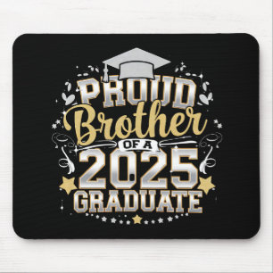 Proud Brother Of A 2025 Graduate Graduation Mouse Pad