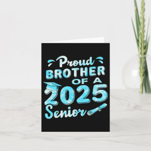 Proud Brother Of A 2025 Senior Graduate1 Card