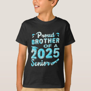 Proud Brother Of A 2025 Senior Graduate1  T-Shirt