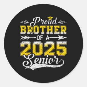 Proud Brother Of A 2025 Senior Graduate3  Classic Round Sticker