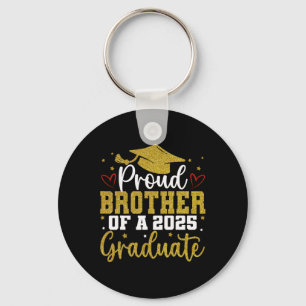 Proud Brother Of A Cl Of 2025 Graduate Senior Grad Key Ring