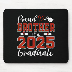 Proud Brother Of A Cl Of 2025 Graduate Senior Grad Mouse Pad