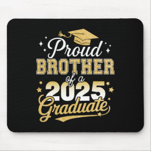 Proud Brother Of A Cl Of 2025 Graduate Senior Grad Mouse Pad