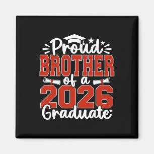 Proud Brother Of A Cl Of 2026 Graduate Senior Grad Magnet