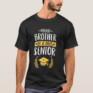 Proud Brother Of A Class 2025 Senior Graduate Matc T-Shirt
