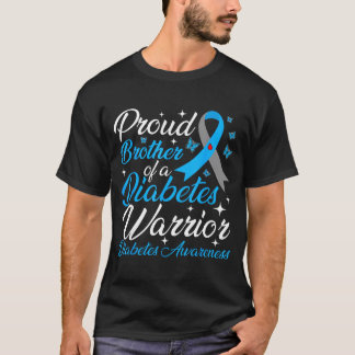 Proud brother of a diabetes awareness warrior t1d T-Shirt