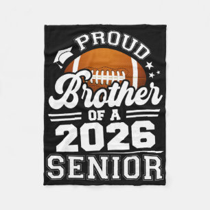 Proud Brother Of A Footll Senior 2026 Graduation  Fleece Blanket