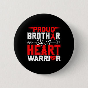 Proud Brother Of A Heart Warrior Heart Disease Awa 6 Cm Round Badge