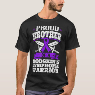 Proud Brother Of A Hodgkins Lymphoma Warrior Hl Aw T-Shirt