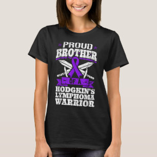 Proud Brother Of A Hodgkins Lymphoma Warrior Hl Aw T-Shirt