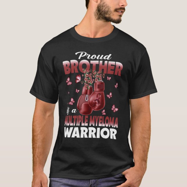Proud Brother Of A Multiple Myeloma Warrior Awaren T-Shirt (Front)