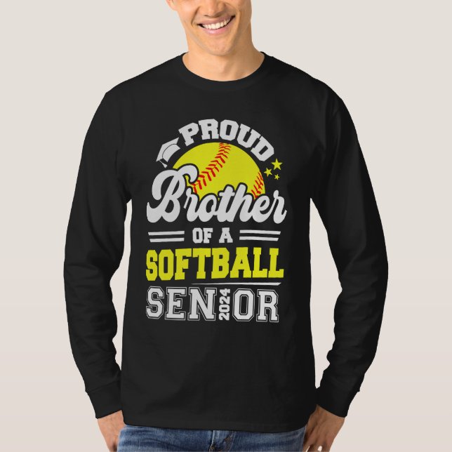 Proud Brother Of A Softball Senior 2024 Graduate T-Shirt (Front)