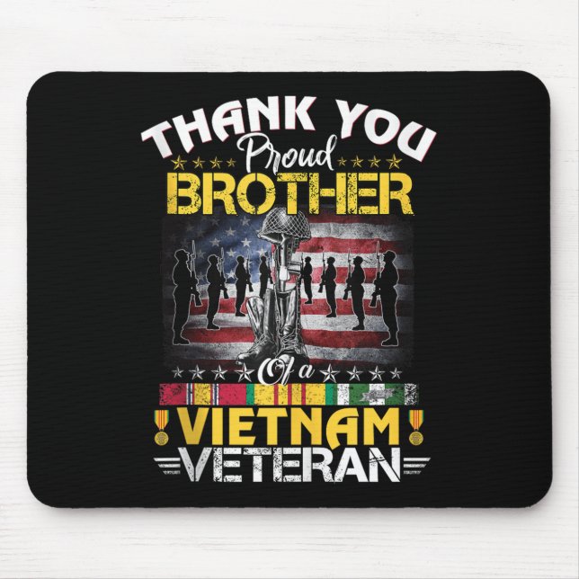 Proud Brother Of A Vietnam Veteran - Thank You Vie Mouse Pad (Front)