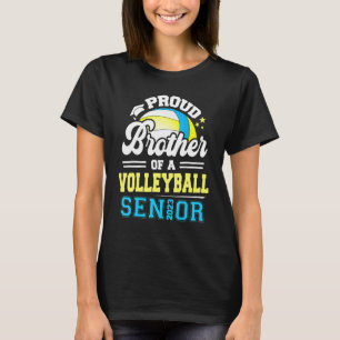 Proud Brother Of A Volleyball Senior 2023 Graduati T-Shirt