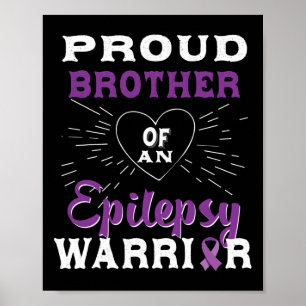 Proud Brother Of An Epilepsy Warrior Awareness 1  Poster