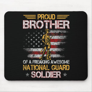Proud Brother Of National Guard Soldier Veterans D Mouse Pad