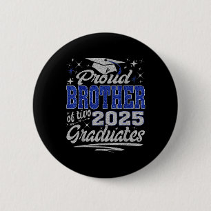 Proud Brother Of Two 2025 Graduates Twins Graduati 6 Cm Round Badge