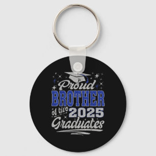 Proud Brother Of Two 2025 Graduates Twins Graduati Key Ring