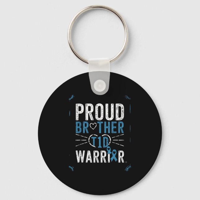 Proud Brother T1d Warrior Awareness Diabetes Aware Key Ring (Front)