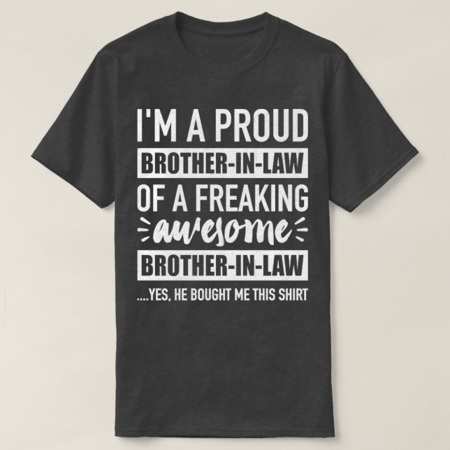 Proud brotherinlaw of awesome brotherinlaw T-Shirt (Design Front)