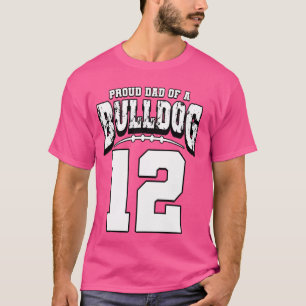 Proud Bulldog Football Dad Of Player 12 T-Shirt