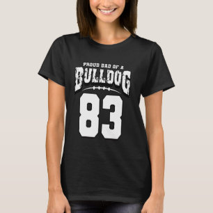Proud Bulldog Football Dad Of Player 83 T-Shirt