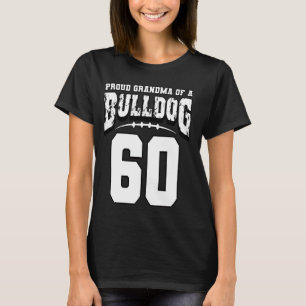 Proud Bulldog Football Grandma Of Player 60 T-Shirt