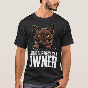 Proud burmese cat owner  1 T-Shirt
