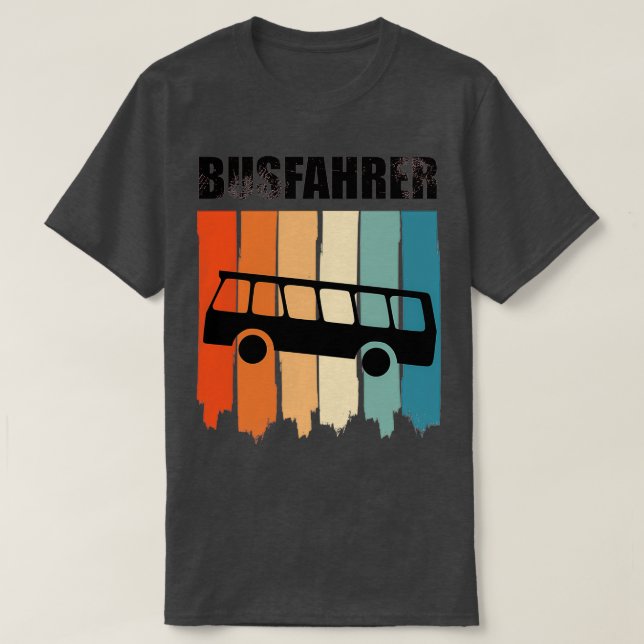 proud bus driver retro bus T-Shirt (Design Front)