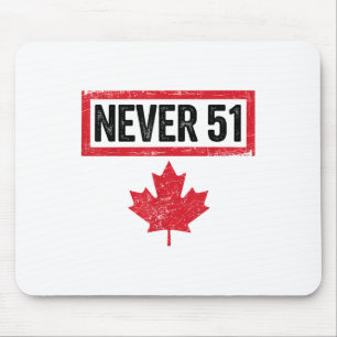 Proud Canadian Vintage Never 51st State Canada Fla Mouse Pad