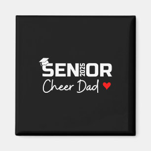 Proud Cheer Dad Of A Cl Of 2025 Senior Graduate Re Magnet
