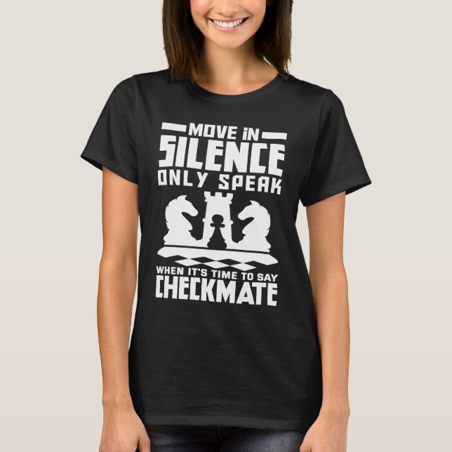 Proud Chess Player Checkmate Chess  Chess T-Shirt (Front)
