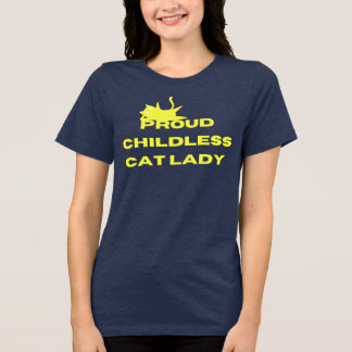 Proud Childless Cat Lady Tri-Blend Shirt