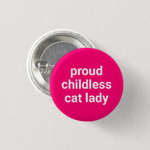 Proud childless cat lady typography funny hot pink 3 cm round badge