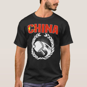 Proud China Table Tennis  Chinese Ping Pong Suppor T-Shirt