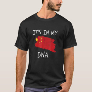 Proud Chinese Pride It's In My DNA China Country F T-Shirt