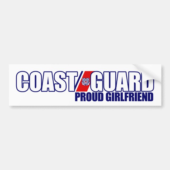 Proud Coast Guard Girlfriend Bumper Sticker (Front)