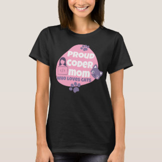 PROUD CODER MOM WHO LOVES CATS - CODER MOM T-Shirt