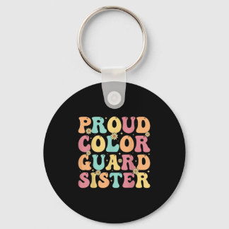 Proud Colour Guard Sister - Groovy Colorguard's Si Key Ring