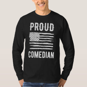 Proud Comedian Profession American Flag T-Shirt
